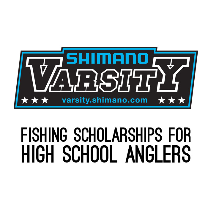 HIGH SCHOOL ANGLERS CAN HOOK COLLEGE FUNDS WITH SHIMANO VARSITY PROGRAM