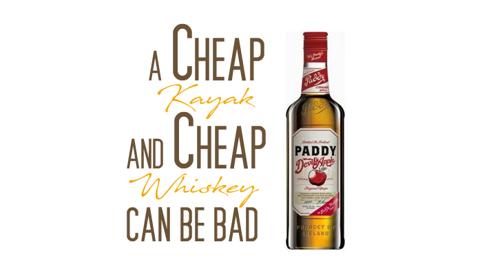 A Cheap Kayak and Cheap Whiskey Can Be Really Bad