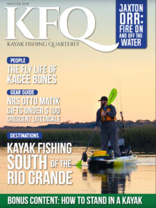 Kayak Fishing Quarterly Magazine Winter 2019 Issue 1