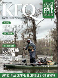 Spring Issue 2020 Kayak Fishing Quarterly Magazine by Payne Outdoors