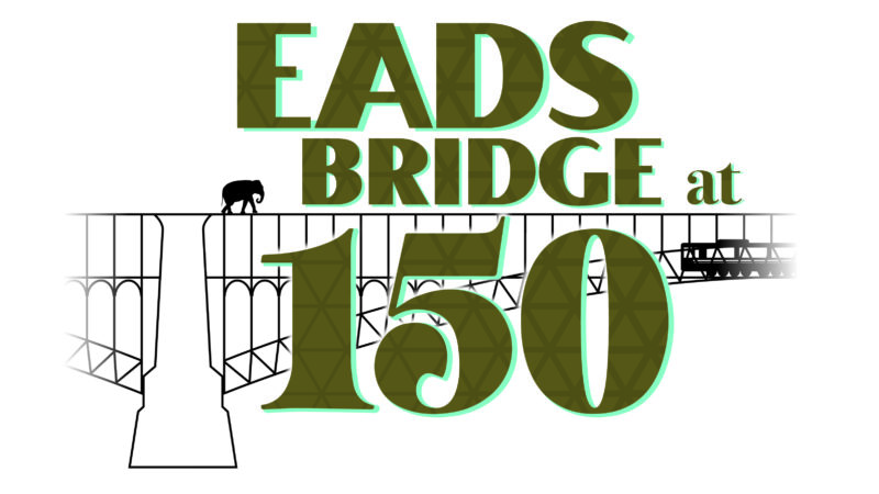 The Eads bridge, a St. Louis landmark, Soon to Reach its 150th Anniversary